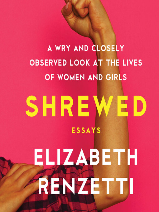 Title details for Shrewed by Elizabeth Renzetti - Wait list